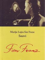 Marija Lujza fon Franc - Snovi