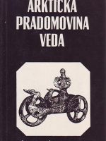 Bal Gangadhar Tilak - Arktička pradomovina Veda