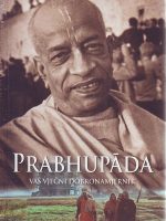 Satsvarupa dasa Goswami - Prabhupada, vaš vječni dobronamjernik