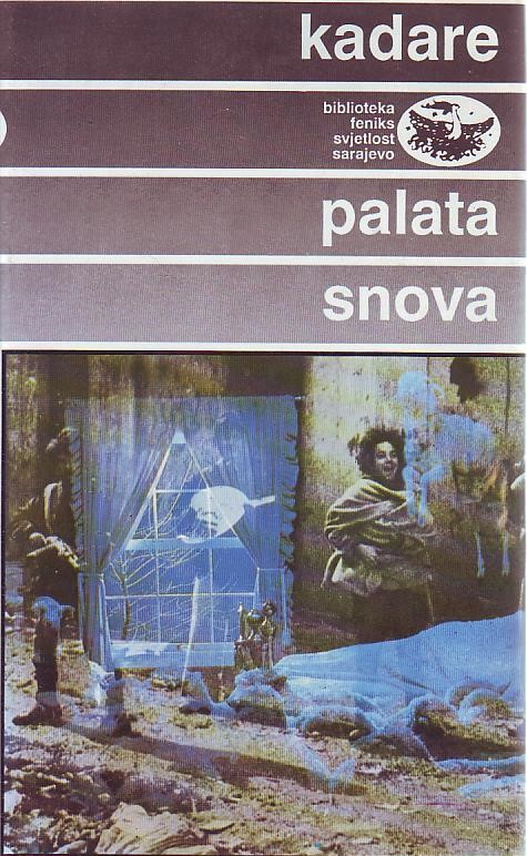 Ismail Kadare - Palata snova