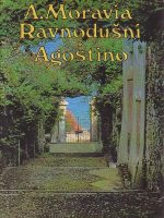 Alberto Moravia - Ravnodušni, Agostino