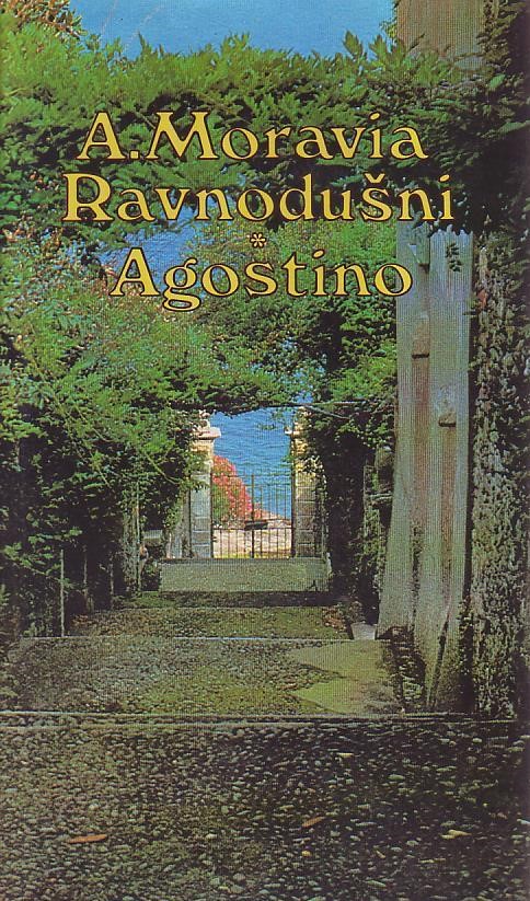Alberto Moravia - Ravnodušni, Agostino