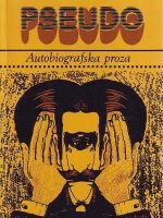 Emile Ajar - Pseudo: autobiografska proza