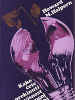 Howard M.Halpern - Kako ćete prekinuti ovisnost o drugoj osobi
