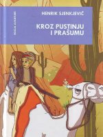 Henrik Sjenkjevič - Kroz pustinju i prašumu