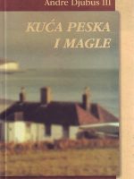 Andre Djubus III - Kuća peska i magle