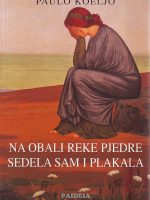 Paulo Koeljo - Na obali reke Pjedre sedela sam i plakala