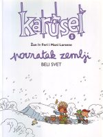 Žan Iv Feri, Mani Larsene - Povratak zemlji: beli svet