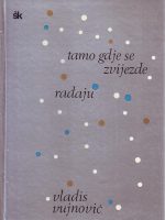 Vladis Vujnović - Tamo gdje se zvijezde rađaju