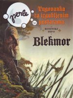Blekmor - Tugovanka za izgubljenim pustarama