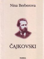 Nina Berberova - Čajkovski