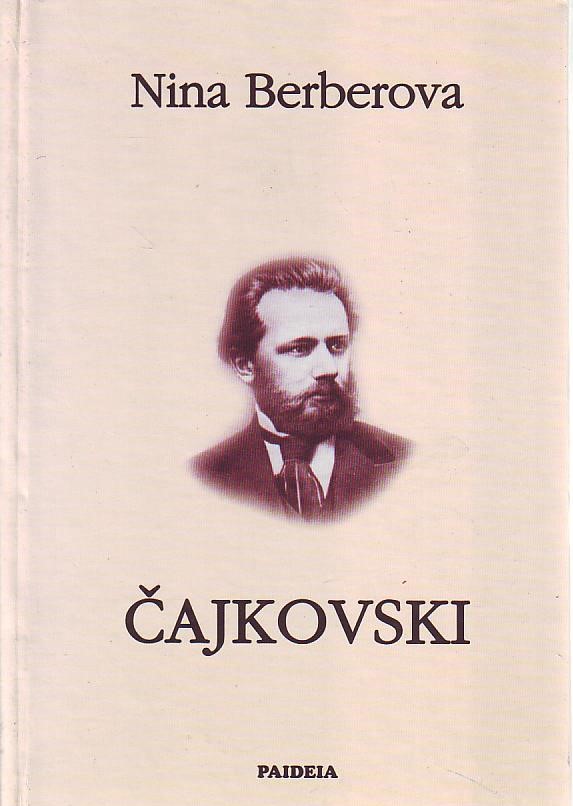 Nina Berberova - Čajkovski