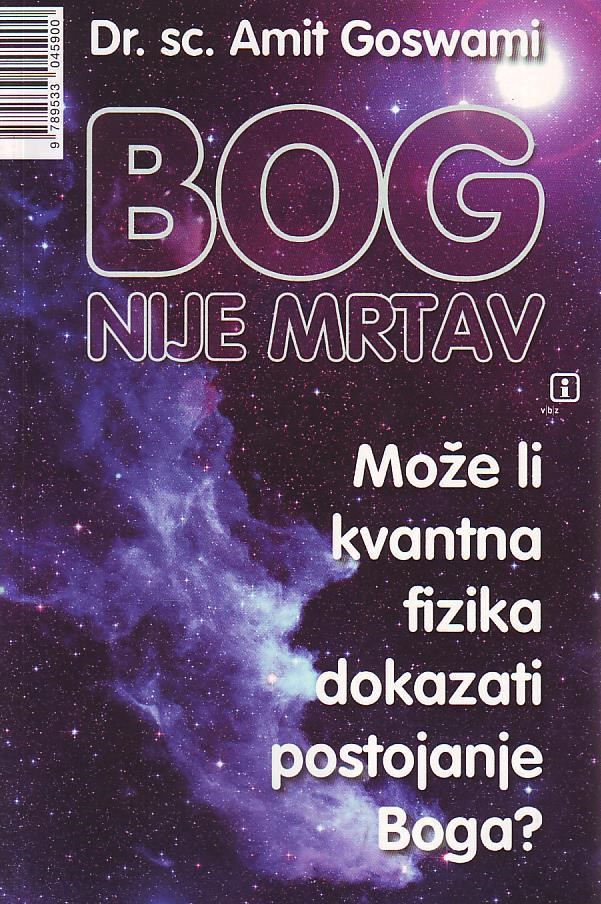 Amir Goswami - Bog nije mrtav