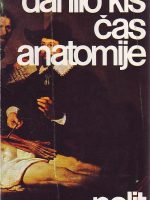 Danilo Kiš - Čas anatomije