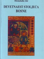 Džemaludin Alić - Devetnaest stoljeća Bosne