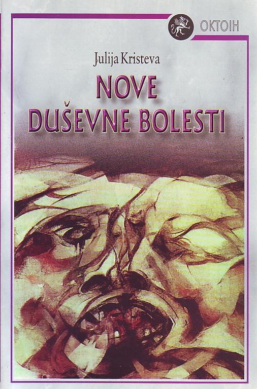 Julija Kristeva - Nove duševne bolesti