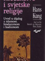 Hans Kung - Kršćanstvo i svjetske religije