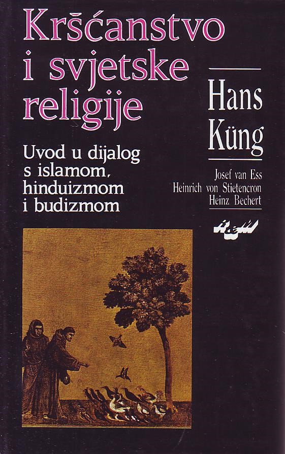Hans Kung - Kršćanstvo i svjetske religije