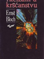 Ernst Bloch - Ateizam u kršćanstvu