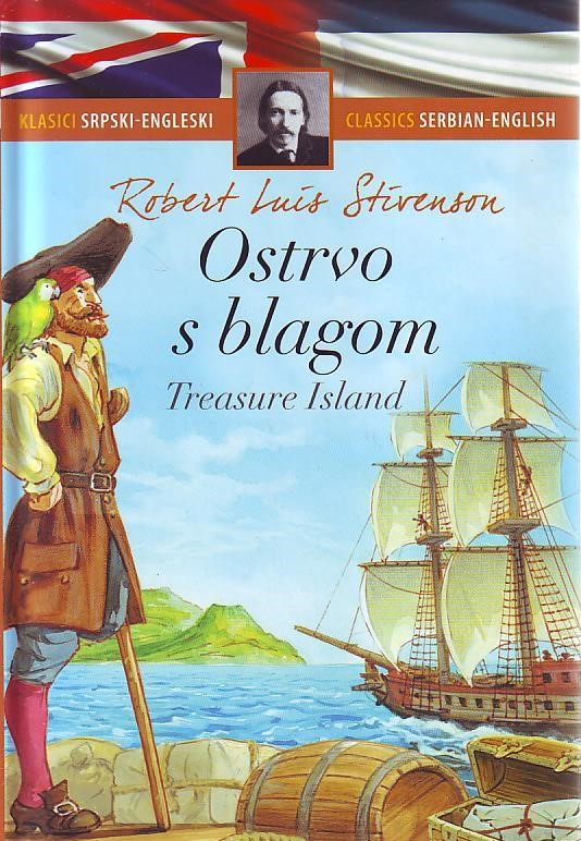 Robert Luis Stivenson - Ostrvo s blagom / Treasure Island (dvojezično srpsko-englesko izdanje)