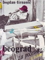 Bogdan Tirnanić - Beograd za početnike