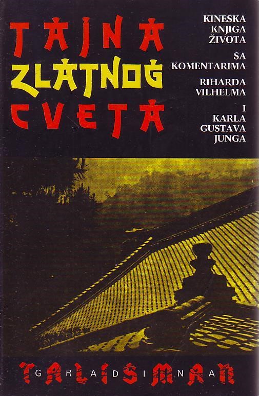Tajna zlatnog cveta: kineska knjiga života