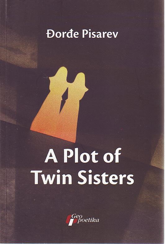 Đorđe Pisarev - A Plot of Twin Sisters