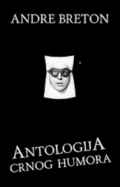 Andre Breton - Antologija crnog humora
