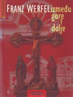 Franz Werfel - Između gore i dolje