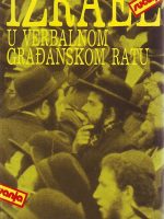 Mirko KLarin, Raul Tajtelbaum - Izrael u verbalnom građanskom ratu