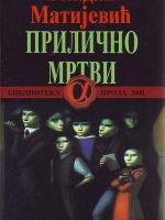 Vladan Matijević - Prilično mrtvi