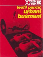 Teofil Pančić - Urbani bušmani