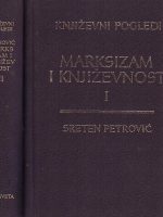 Sreten Petrović - Marksizam i književnost I i II