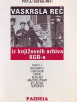 Vitalij Šentalinski - I književnih arhiva KGB-a