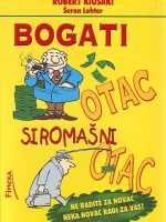 Robert Kiosaki, Šeron Lehter - Bogati otac, siromašni otac: ne radite za novac, neka novac radi za vas