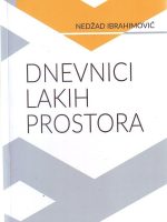 Nedžad Ibrahimović - Dnevnici lakih prostora