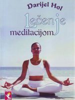 Darijel Hol - Lečenje meditacijom