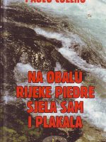 Paulo Coelho - Na obalu rijeke Piedre sjela sam i plakala