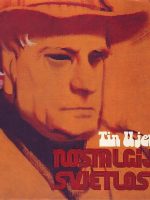 Tin Ujević - Nostalgija svjetlosti (+ LP)