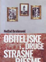 Nedžad Ibrahimović - Obiteljske i druge strašne pjesme
