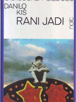 Danilo Kiš - Rani jadi