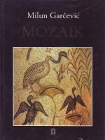 Milun Garčević - Mozaik