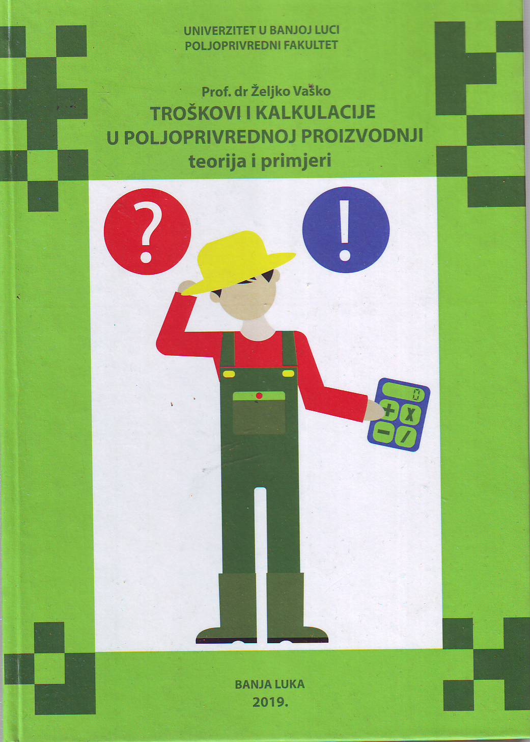 Željko Vaško - Troškovi i kalkulacije u poljoprivrednoj proizvodnji