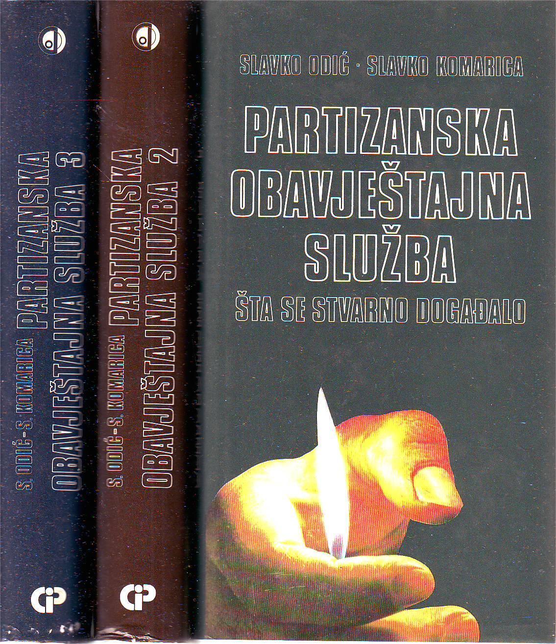 S. Odić, S. Komarica - Partizanska obavještajna služba l-lll