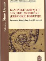 Kanonske vizitacije Senjske i Modruške (Krbavske) biskupije: personalne vizitacije župe Senj (18. stoljeće)