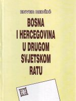 Enver Redžić - Bosna i Hercegovina u drugom svjetskom ratu