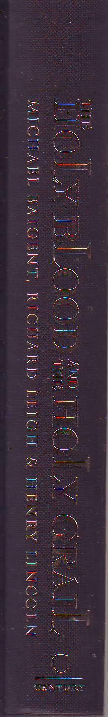Michael Baigent, Richard Leigh, Henry Lincoln - The Holy Blood and the Holy Grail