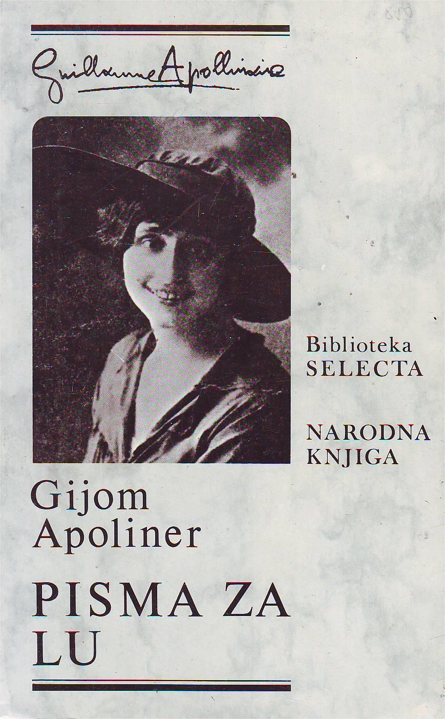 Gijom Apoliner - Pisma za Lu