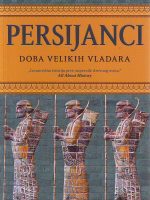 Lojd Evelin-Džouns - Persijanci, doba velikih vladara