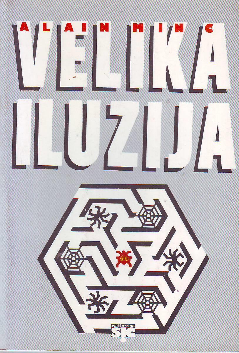 Alain Minc - Velika iluzija